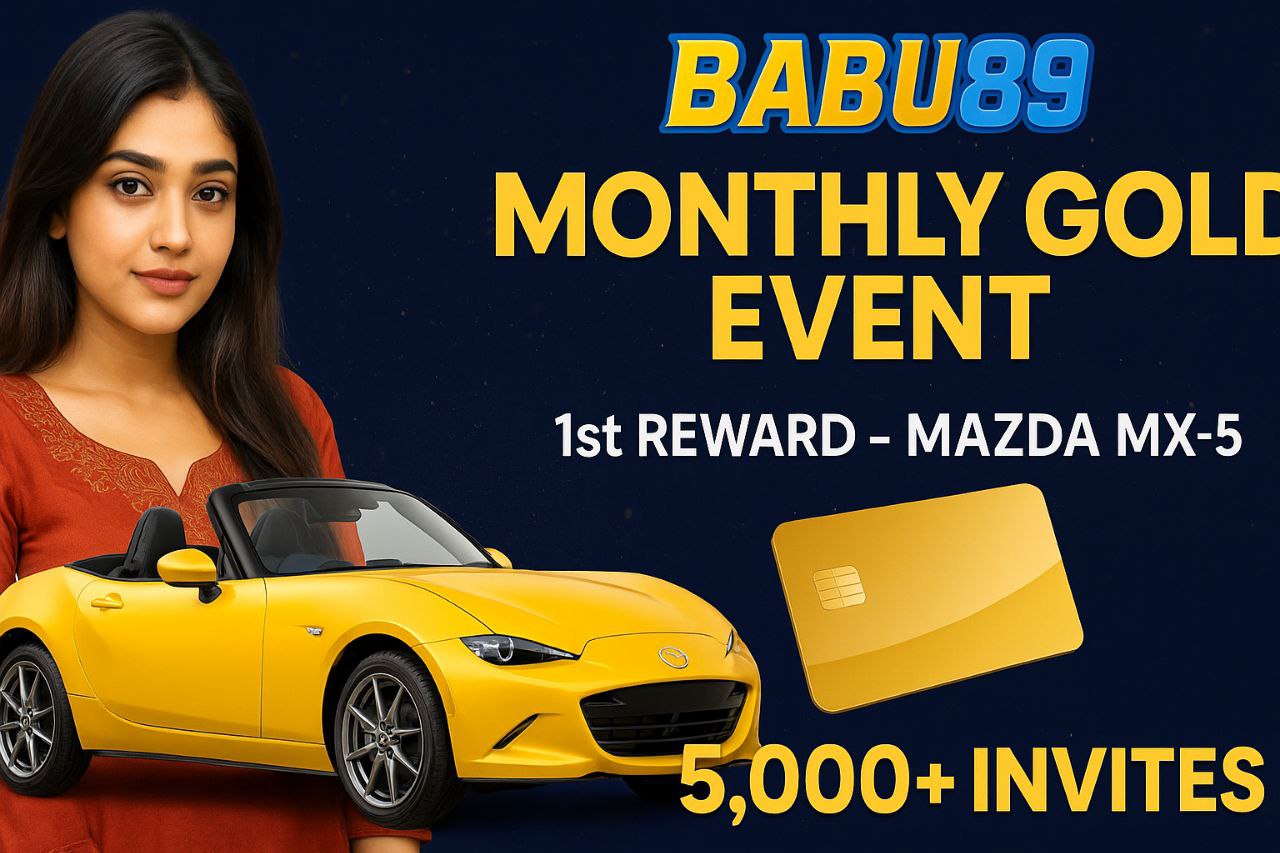 Babu89 Monthly Gold Event - Win Mazda MX-5 with 5000+ invites